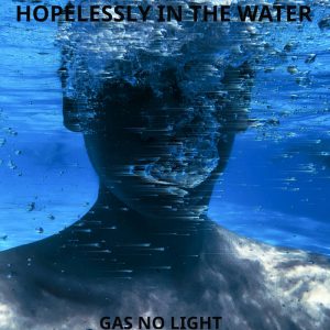 Hopelessly In The Water