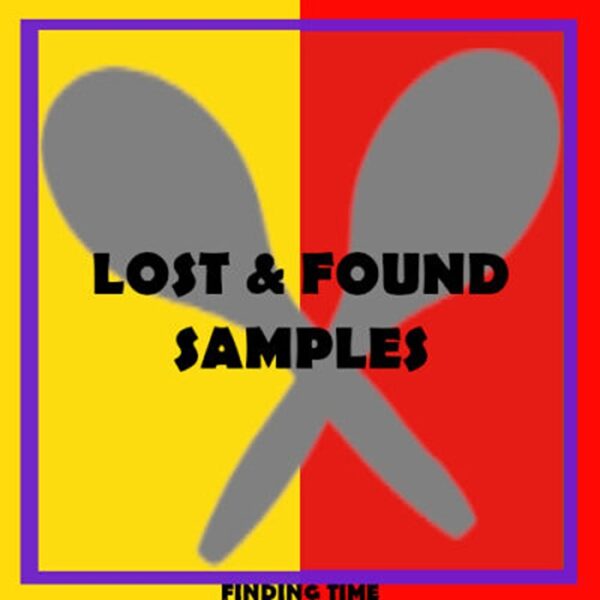 Lost & Found Samples