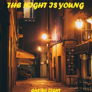 The Night Is Young