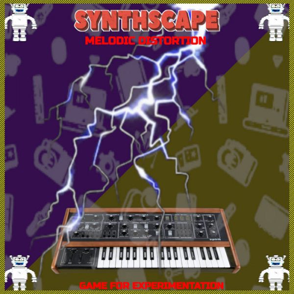 Synthscape - Melodic Distortion