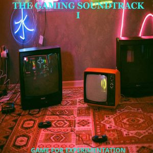 The Gaming Soundtrack I
