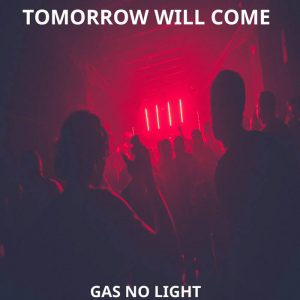 Tomorrow Will Come