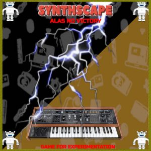 Synthscape - Alas No Victory
