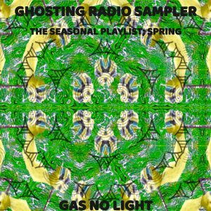 Ghosting Radio Sampler - The Seasonal Playlist; Spring