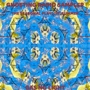 Ghosting Radio Sampler - The Seasonal Playlist; Summer