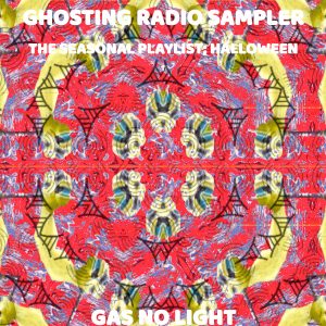 Ghosting Radio Sampler - The Seasonal Playlist; Halloween