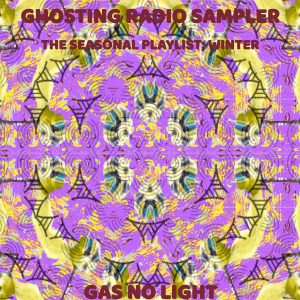 Ghosting Radio Sampler - The Seasonal Playlist; Winter