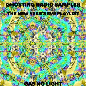 Ghosting Radio Sampler - The New Year's Eve Playlist