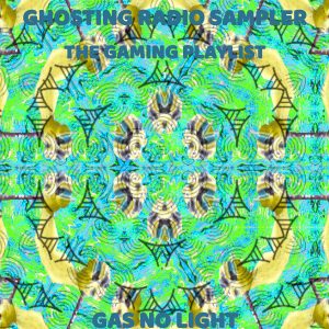 Ghosting Radio Sampler - The Gaming Playlist