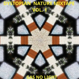 Dystopian Nature Mixtape