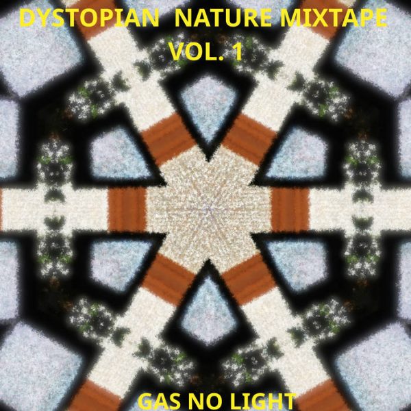 Dystopian Nature Mixtape