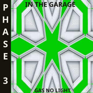 Phase 3; In The Garage
