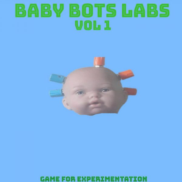 Baby Bots Labs Vol. 1