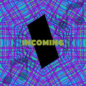 Incoming Alert